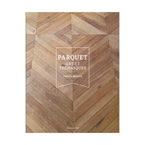 Le parquet : Art et techniques | Briatte (2023)