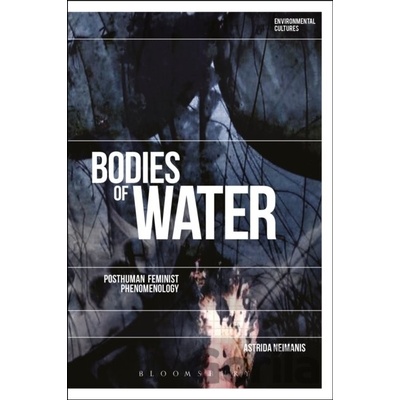 Bodies of Water Neimanis Astrida University of Sydney Australia