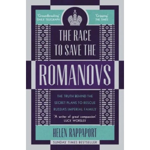 Race to Save the Romanovs | Helen Rappaport (ISBN: 9781786090171)