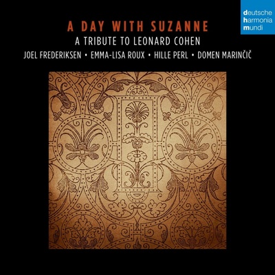 FREDERIKSEN, JOEL .=TRIB= - A Day with Suzanne. A Tribute to Leonard Cohen. CD
