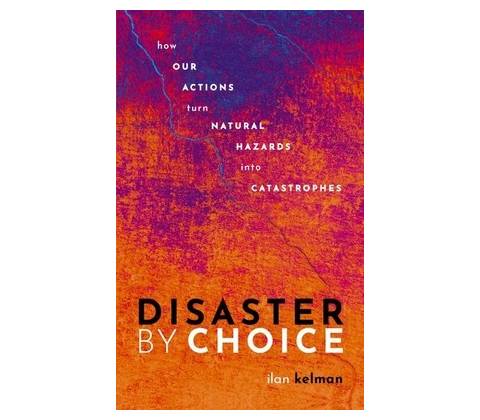 Disaster by Choice
