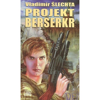 Projekt berserk - Vladimír Šlechta