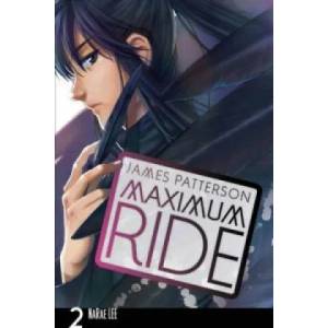Maximum Ride: Manga Volume 2 | James Patterson (2009)