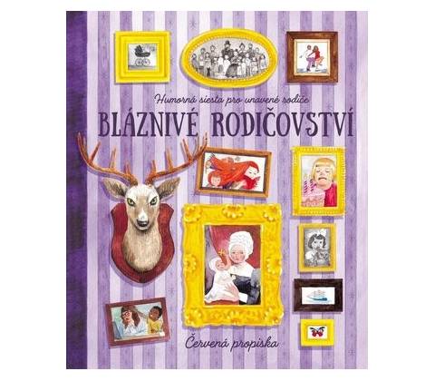 Bláznivé rodičovství