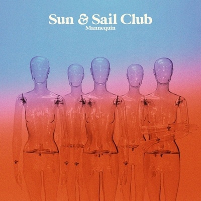 Sun And Sail Club - Mannequin (Limited Edition) (Reissue) (Clear Blue Coloured) (LP) (0694685735410)