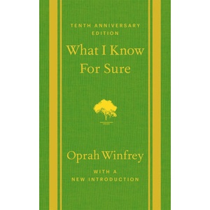 What I Know For Sure - Tenth Anniversary Edition | Oprah Winfrey (ISBN: 9781035058488)
