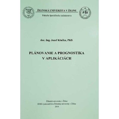 Plánovanie a prognostika v aplikáciách