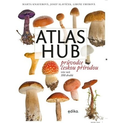 Atlas hub - Josef Slavíček, Libuše Urubová, Marta Knauerová, Atila Vörös - ilustrátor