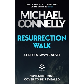 Resurrection Walk - Michael Connelly