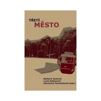 Třetí město