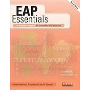 EAP Essentials: A teacher's guide to principles and practice (Second Edition) | Olwyn Alexander (ISBN: 9781782606666)