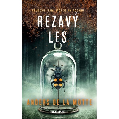 Rezavý les - Anders de la Motte