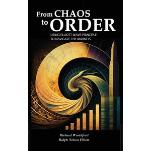 From Chaos to Order | Richard Worthford, Ralph Nelson Elliott (ISBN: 9781638233374)