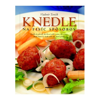 Knedle na tisíc spôsobov - Vladimír Tomčík