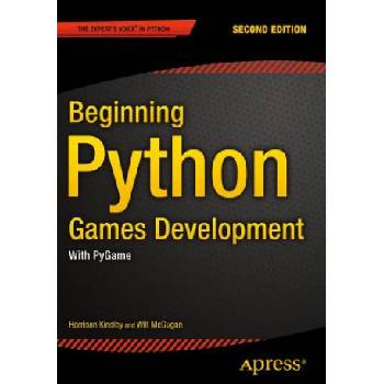 Beginning Python Games Development, Second Edition | Will McGugan, Harrison Kinsley