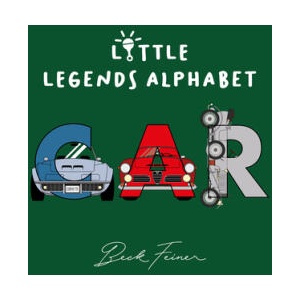 CAR LITTLE LEGENDS ALPHABET | FEINER BECK (ISBN: 9780975669211)