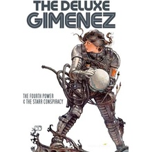 The Deluxe Gimenez: The Fourth Power & the Starr Conspiracy Gimenez Juan