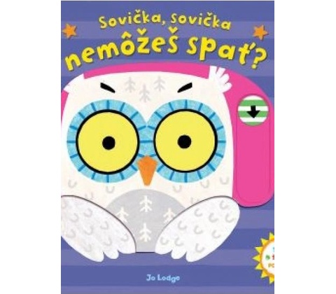 Sovička, sovička, nemôžeš spat? - Lodge Jo