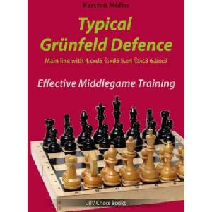 Typical Grünfeld Defence - Main line with 4. cxd5 Nxd5 5. e4 Nxc3 6. bxc3 | Karsten Müller, Robert Ullrich (ISBN: 9783959209335)