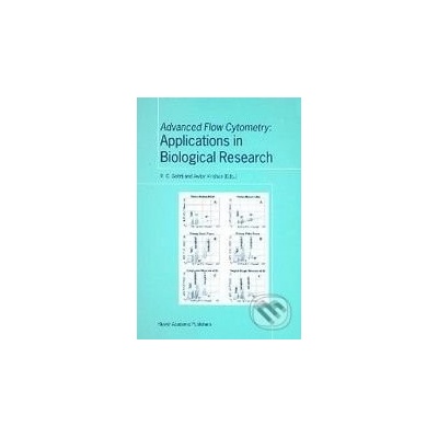Advanced Flow Cytometry: Applications in Biological Research - R.C. Sobti