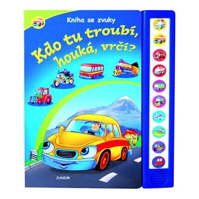 Kdo tu troubí, houká, vrčí?