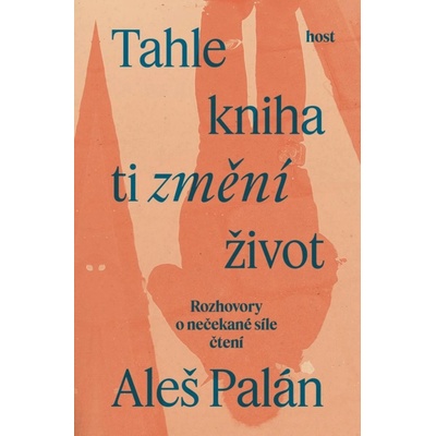 Tahle kniha ti změní život - Aleš Palán
