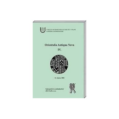 Orientalia Antiqua Nova lV.