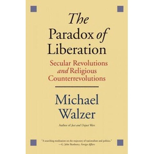 Paradox of Liberation | Michael Walzer (ISBN: 9780300223637)
