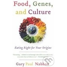 Food, Genes, and Culture - Gary Paul Nabhan