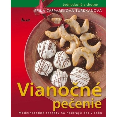 Vianočné pečenie - Erika Caspareková- Türkkanová
