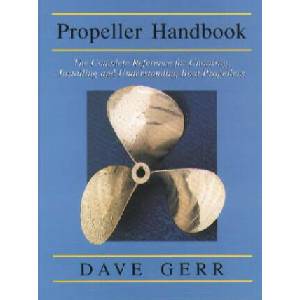 Propeller Handbook: The Complete Reference for Choosing, Installing, and Understanding Boat Propellers (ISBN: 9780071381765)