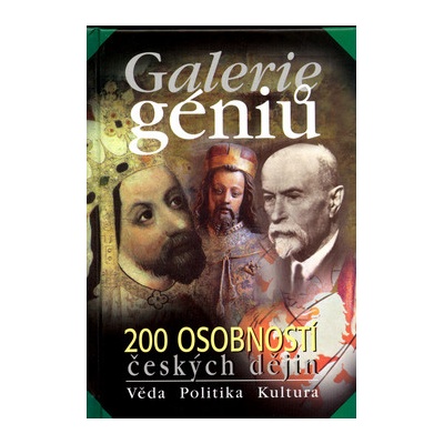 Galerie géniů-200 osobností českých dějin