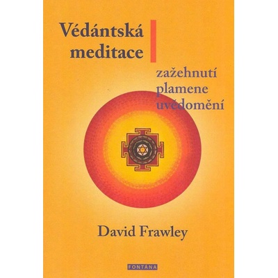 Védánská meditace - Zažehnutí plamene uvědomění - David Frawley