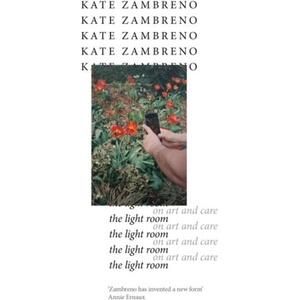 Light Room | Kate Zambreno (ISBN: 9781472158949)