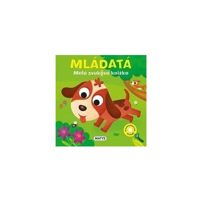 Malá zvuková knižka – Mláďatá
