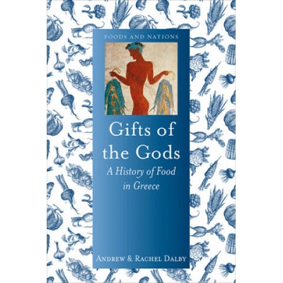 Gifts of the Gods | Andrew Dalby, Rachel Dalby
