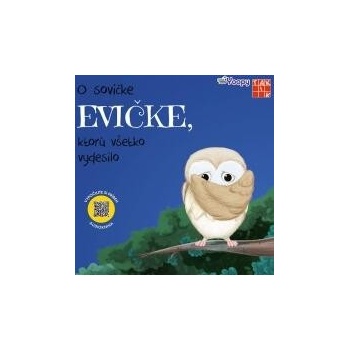 O sovičke Evičke, ktorú všetko vydesilo
