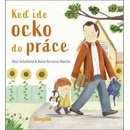 Keď ide ocko do práce