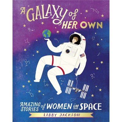 A Galaxy of Her Own Libby Jackson