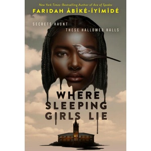 Where Sleeping Girls Lie | ABIKE IYIMIDE FARIDAH (ISBN: 9781250800848)