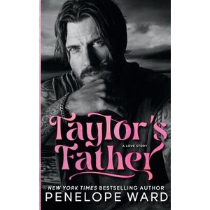 Taylor's Father | Penelope Ward (ISBN: 9781966867166)