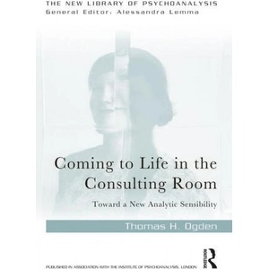 Coming to Life in the Consulting Room | Thomas H. Ogden (ISBN: 9781032132648)
