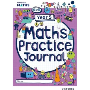 White Rose Maths Practice Journals Year 5 Workbook: Single Copy (Paperback) | Caroline Hamilton (ISBN: 9781382044783)