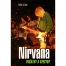 Nirvana. Začátky a vzestup - Gillian G. Gaar