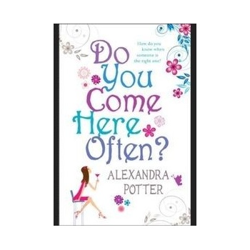 Do You Come Here Often? - Alexandra Potter