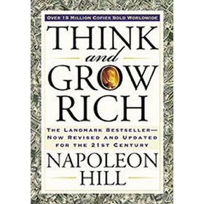 Think and Grow Rich - Hill, Napoleon