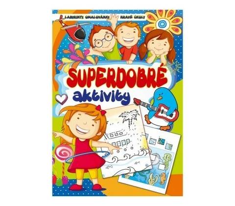 Superdobré aktivity