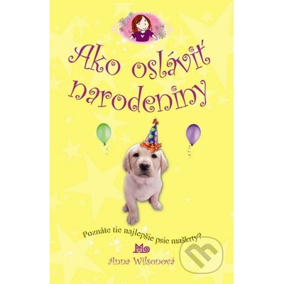 Ako osláviť narodeniny - Anna Wilsonová