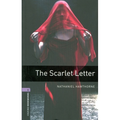 Oxford Bookworms Library 4 Scarlet Letter
