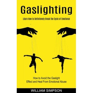 Gaslighting | William Simpson (2021)